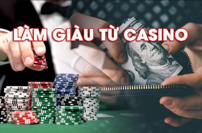 Chia sẻ kinh nghiệm làm giàu từ casino không phải ai cũng biết