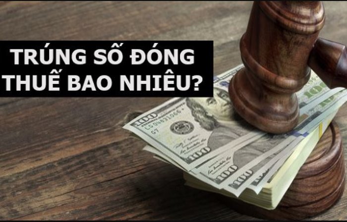 Trúng số đóng thuế bao nhiêu? Cách tính thuế thu nhập cá nhân khi trúng số