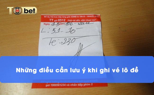 Những điều cần lưu ý khi ghi vé lô đề Những điều cần lưu ý khi ghi vé lô đề
