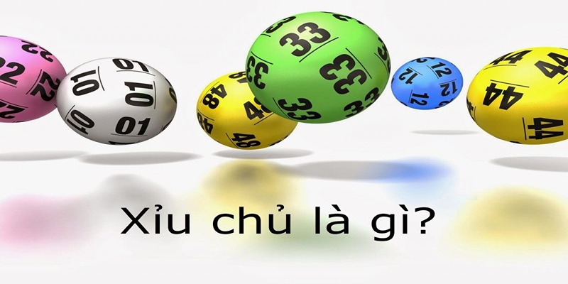 Xỉu Chủ Là Gì? 2 Cách Soi Cầu Và Bí Kíp Chơi Hiệu Quả