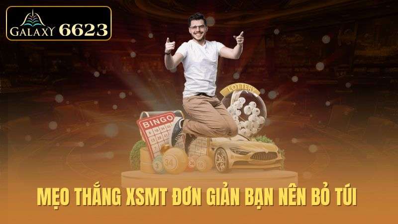 meo-thang-xsmt-don-gian-ban-nen-bo-tui